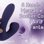 A Hands Free Wearable Clit Sucker Could Fulfil Your Fantasies
