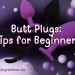 first time butt plug use - buttplug tips and tricks for beginners
